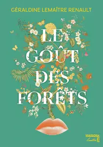 Géraldine Lemaitre-Renault, "Le goût des forêts"