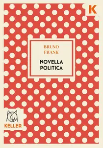 Bruno Frank - Novella politica