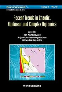 Recent Trends in Chaotic, Nonlinear and Complex Dynamics (Repost)