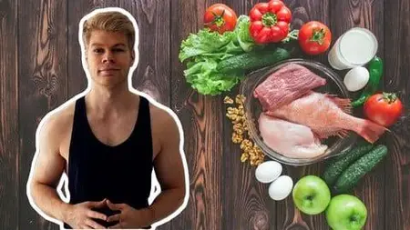 Nutrition Masterclass: Build Your Perfect Diet & Meal Plan