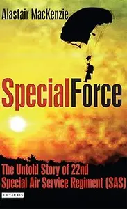 Special Force: The Untold Story of 22nd Special Air Service Regiment