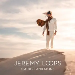 Jeremy Loops - Feathers And Stone (Deluxe) (2025)