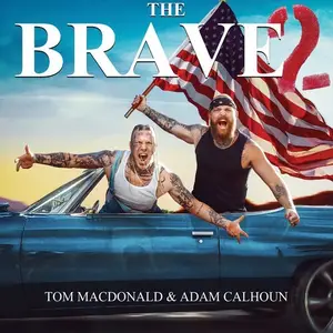 Tom MacDonald & Adam Calhoun – The Brave 2 (2023)