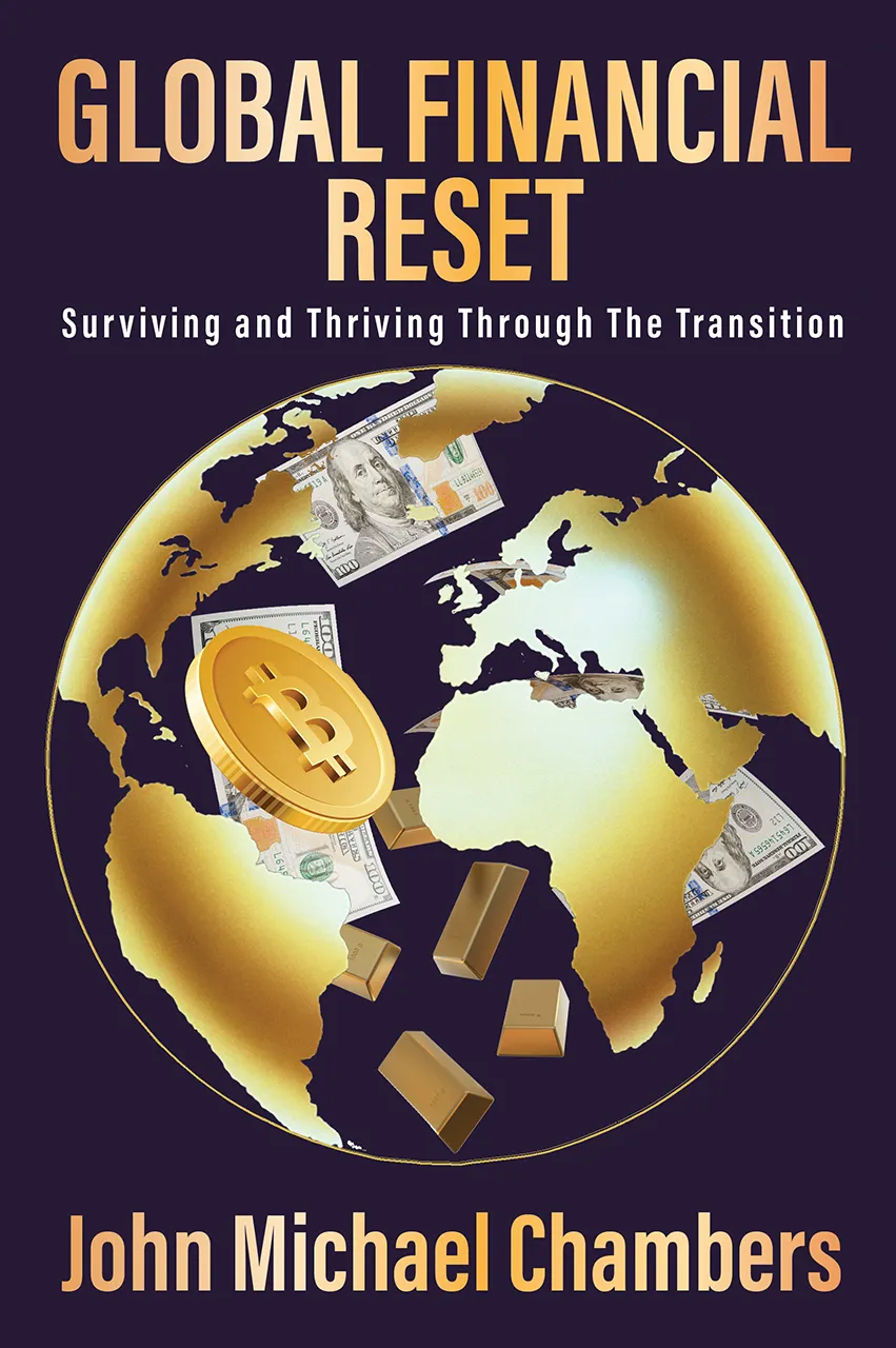Global Financial Reset: Surviving and Thriving Through the Transition