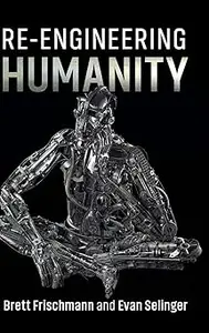Re-Engineering Humanity