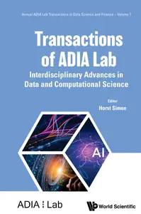 Transactions Of ADIA Lab: Interdisciplinary Advances In Data And Computational Science