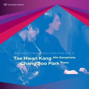 Tae Hwan Kang - The House Concert, Vol. 14- Tae Hwan Kang (2025) [Official Digital Download]
