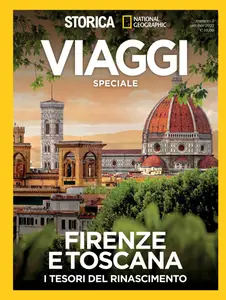Storica National Geographic Speciale - Firenze e Toscana - Ottobre 2022