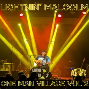 Lightnin' Malcolm - One Man Village, Vol. 2 (2026) [Official Digital Download]