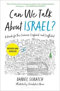 Can We Talk About Israel?: A Guide for the Curious, Confused, and Conflicted, Revised and Updated Edition