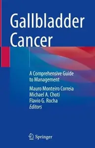 Gallbladder Cancer: A Comprehensive Guide to Management