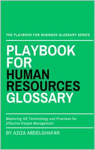 Playbook For Human Resources Glossary