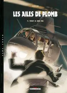 Les ailes de Plomb - Tome 7 - Tout a une fin