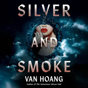 Silver and Smoke [Audiobook]