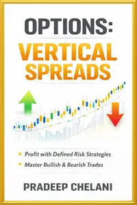 OPTIONS: VERTICAL SPREADS (THE OPTIONS MASTERCLASS)