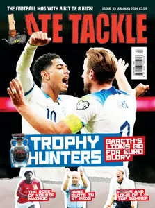 Late Tackle Football - Issue 93 - July-August 2024