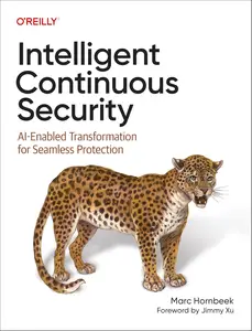 Intelligent Continuous Security: AI-Enabled Transformation for Seamless Protection