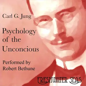 Psychology of the Unconscious [Audiobook]