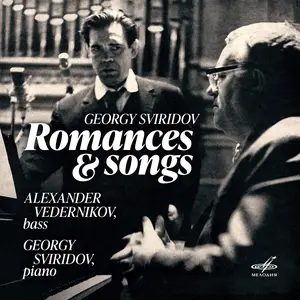 Georgy Sviridov & Alexander Vedernikov (Sr.) - Sviridov: Romances and Songs (2025) [Official Digital Download]