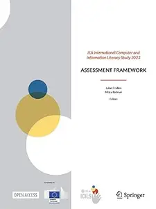 IEA International Computer and Information Literacy Study 2023: Assessment Framework