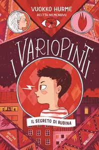 Vuokko Hurme - I Variopinti. Il segreto di Rubina