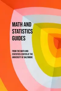 Math and Statistics Guides from UB’s Math & Statistics Center