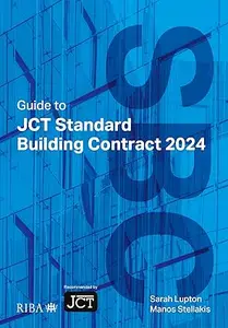 Guide to JCT Standard Building Contract 2024, 5th Edition