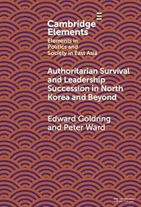 Authoritarian Survival and Leadership Succession in North Korea and Beyond