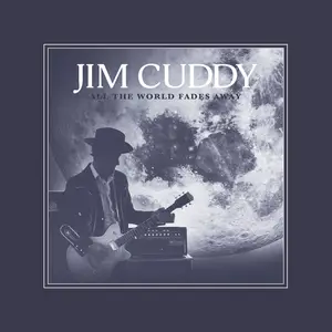 Jim Cuddy - All the World Fades Away (2024) [Official Digital Download 24/96]