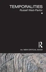 Temporalities (The New Critical Idiom) (Repost)
