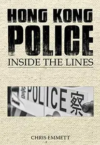 Hong Kong Police: Inside the Lines