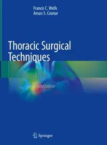 Thoracic Surgical Techniques, Second Edition (Repost)