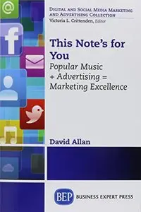 This Note's For You: popular music + advertising = marketing excellence