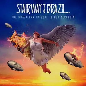 VA - Stairway To Brazil: The Brazilian Tribute To Led Zeppelin (2021)