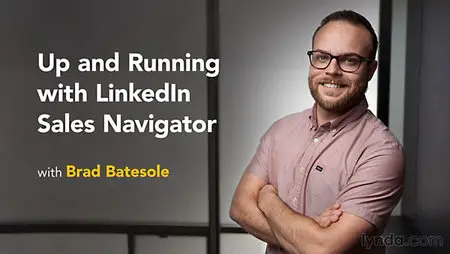 Lynda - Up and Running with LinkedIn Sales Navigator