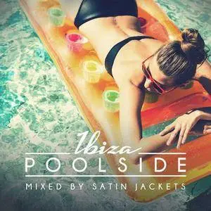 VA - Poolside Ibiza 2017 (By Satin Jackets) (2017)