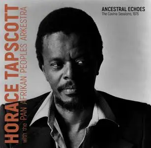 Horace Tapscott - Ancestral Echoes - The Covina Sessions, 1976 (2020) {Dark Tree DT(RS)13}