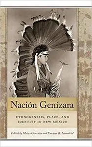 Nación Genízara: Ethnogenesis, Place, and Identity in New Mexico