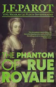 «The Phantom of Rue Royale» by Jean-François Parot