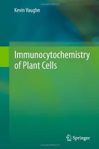 Immunocytochemistry of Plant Cells