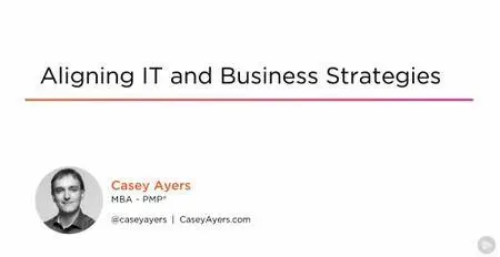 Aligning IT and Business Strategies
