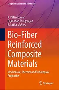 Bio-Fiber Reinforced Composite Materials: Mechanical, Thermal and Tribological Properties