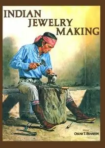 Indian Jewelry Making, Vol 1