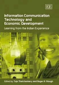 Information Communication Technology And Economic Development: Learning from the Indian Experience