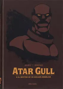 Atar Gull o El Destino de un Esclavo Modélico