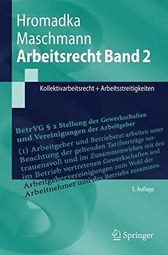 Arbeitsrecht Band 2: Kollektivarbeitsrecht + Arbeitsstreitigkeiten (Repost)