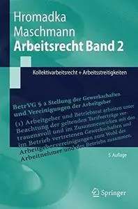 Arbeitsrecht Band 2: Kollektivarbeitsrecht + Arbeitsstreitigkeiten (Repost)
