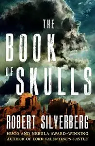 «The Book of Skulls» by Robert Silverberg