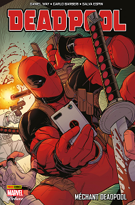 Deadpool - Tome 5 - Méchant Deadpool (Panini-Marvel Deluxe)