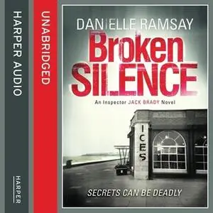 «Broken Silence» by Danielle Ramsay